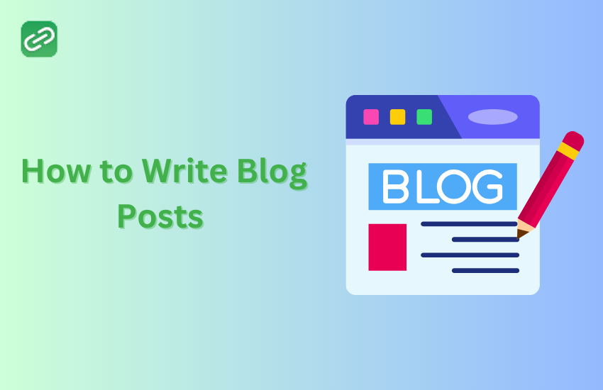 How to Write Blog Posts