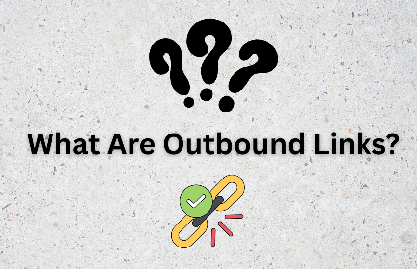 What Are Outbound Links?