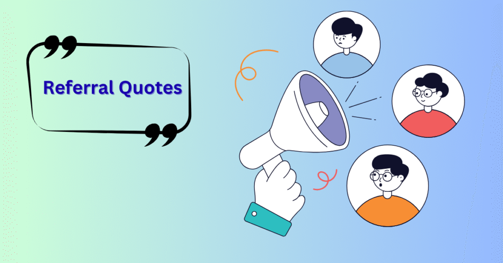 100+ Referral Quotes 