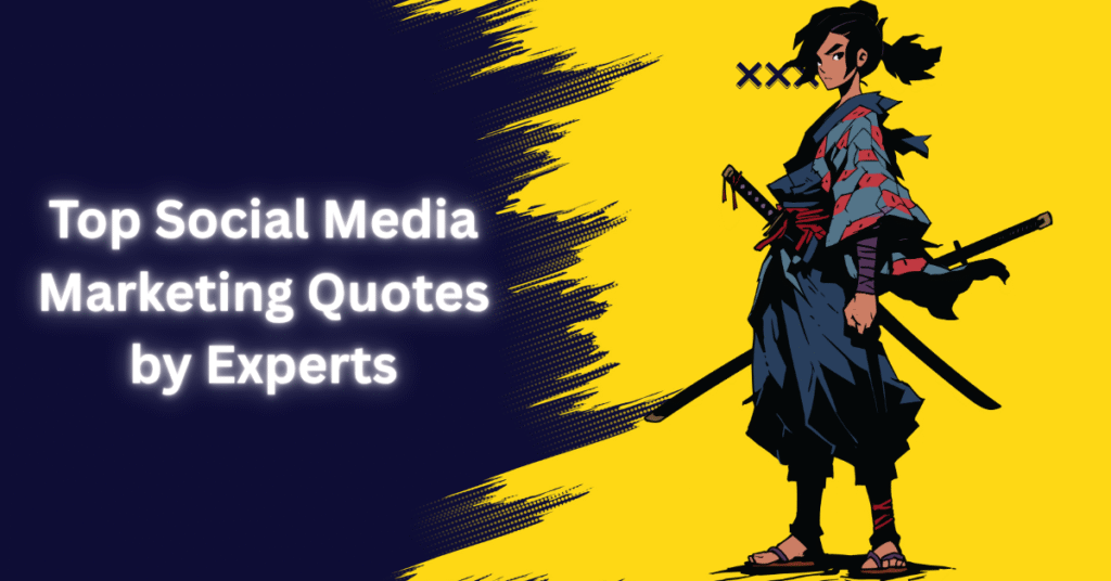 Top Social Media Marketing Quotes by Experts