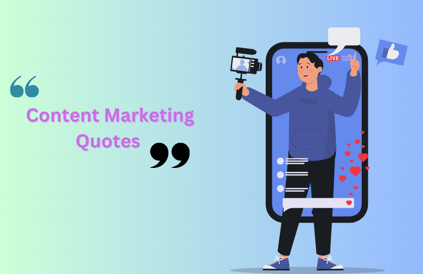Â Content Marketing Quotes