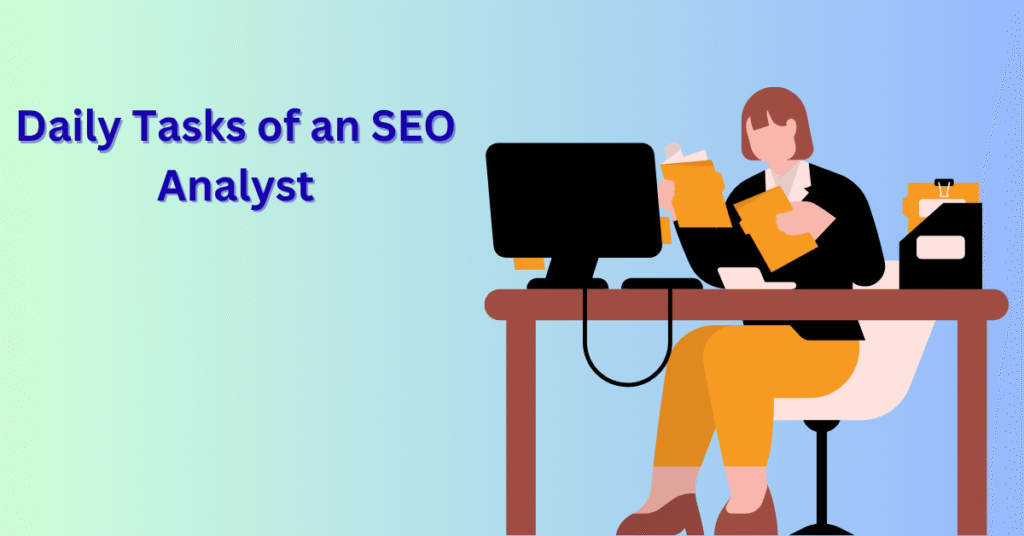 Daily Tasks of an SEO Analyst