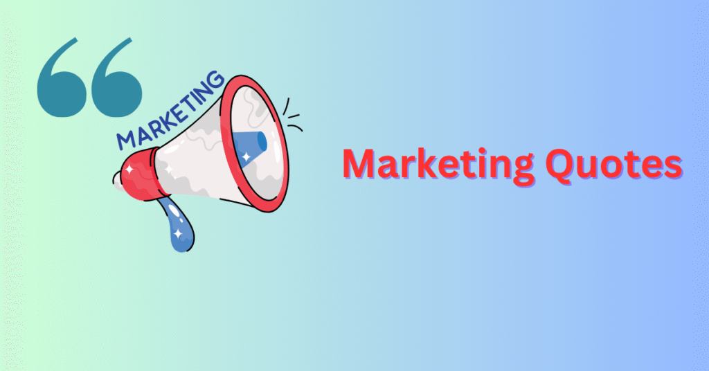 Marketing Quotes