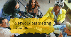 Network Marketing Quotes