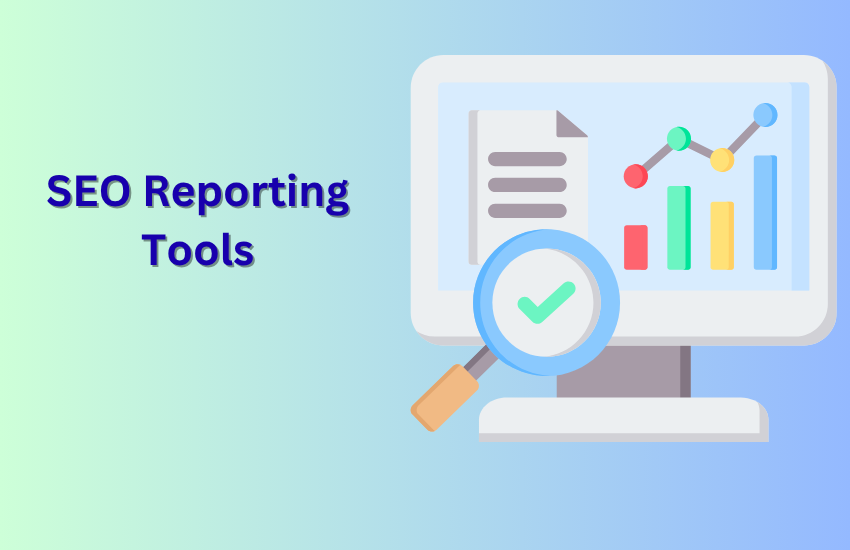 SEO Reporting Tools