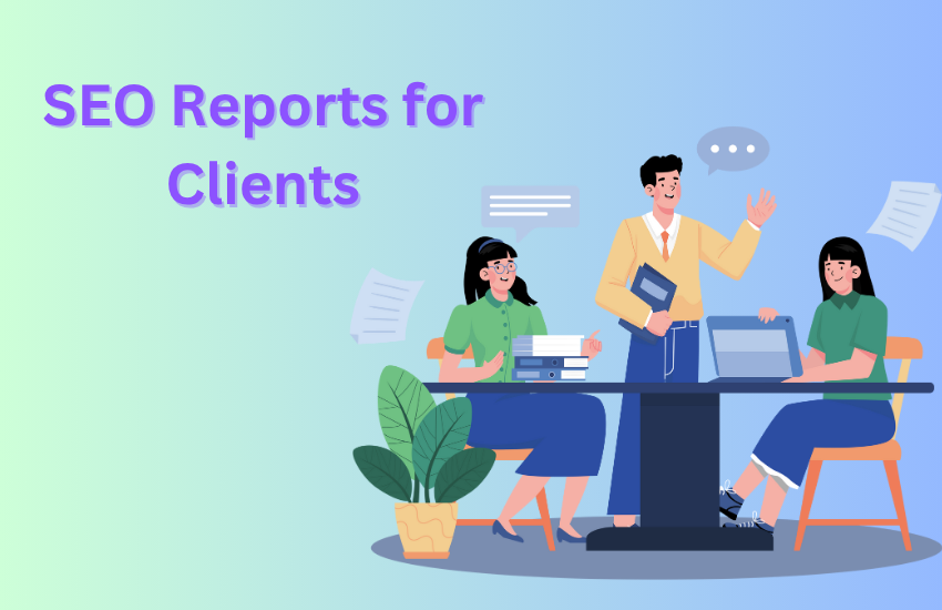 SEO Reports for Clients
