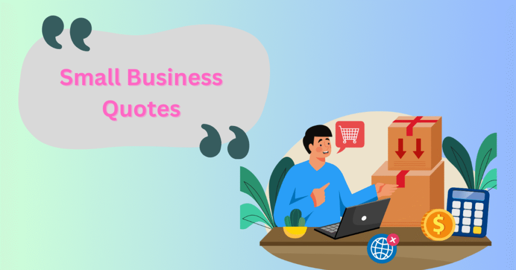 Small Business Quotes