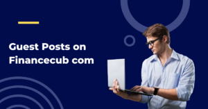 Guest Posts on Financecub com