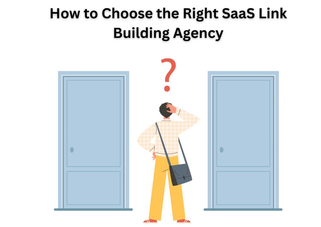 How to Choose the Right SaaS Link Building Agency