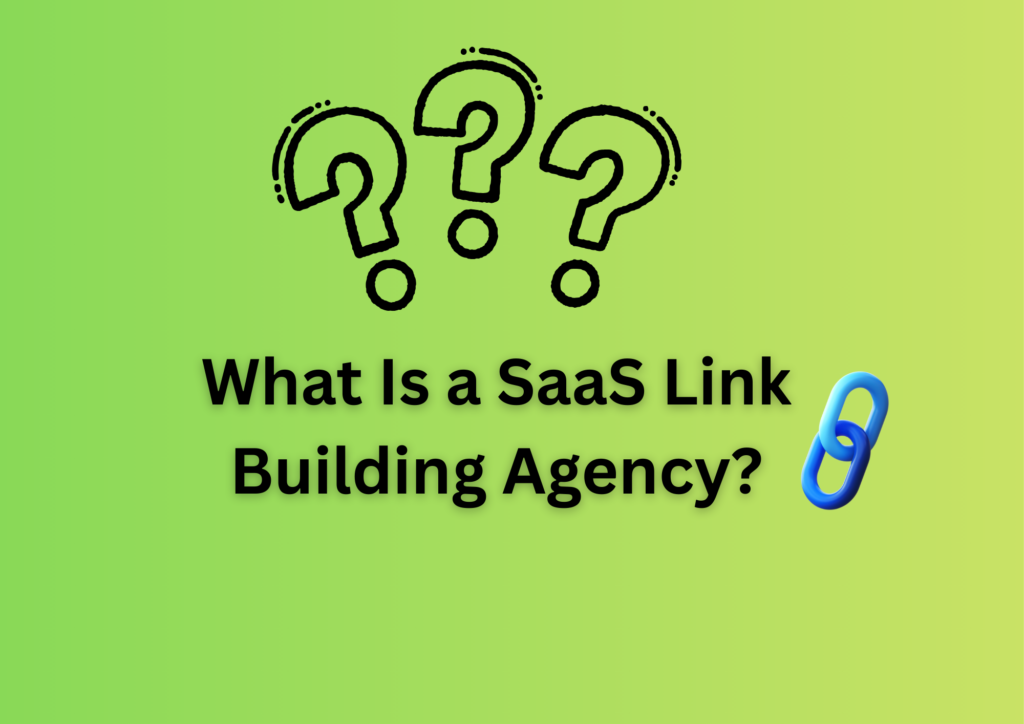 What Is a SaaS Link Building Agency?