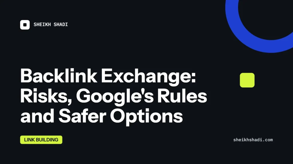 Backlink Exchange: Risks, Google's Rules and Safer Options