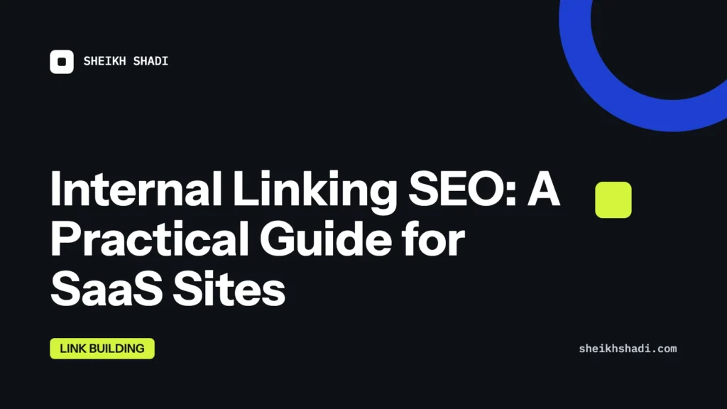 Internal Linking SEO: A Practical Guide for SaaS Sites