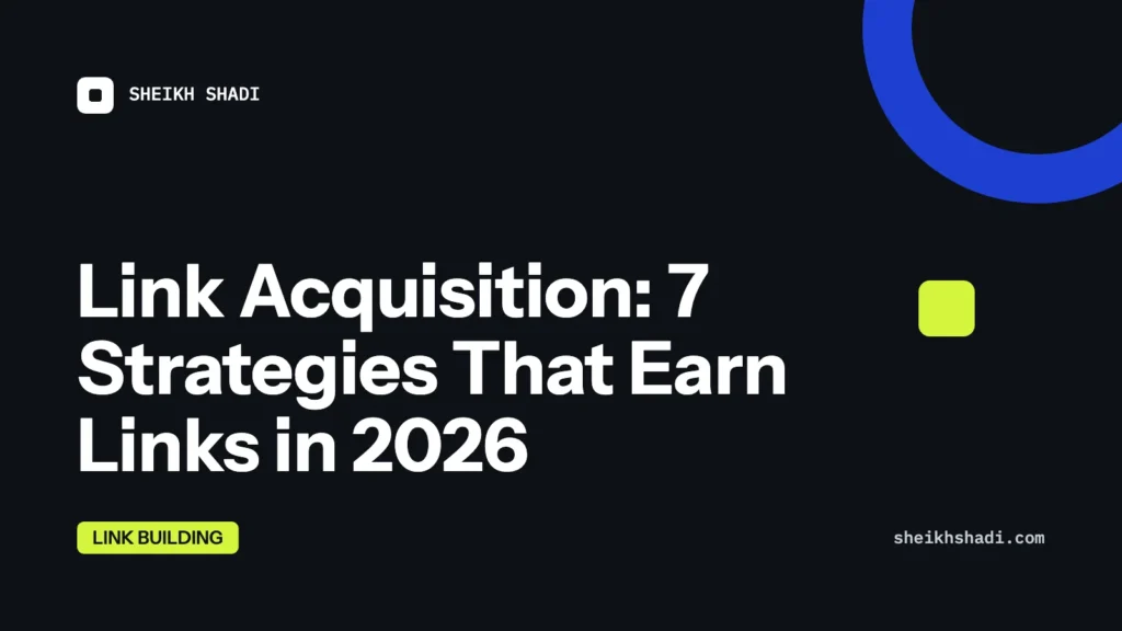 Link Acquisition: 7 Strategies That Earn Links in 2026