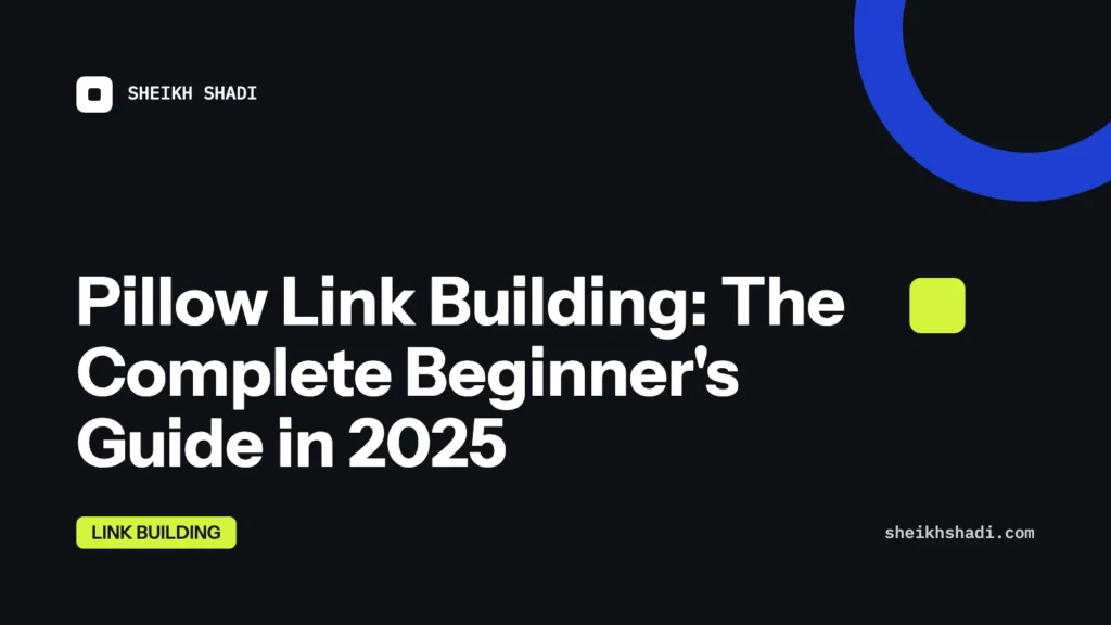 Pillow Link Building: The Complete Beginner's Guide in 2025